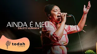 Dalete Hungria | Ainda é Meu [Cover Luanna e Francisco]