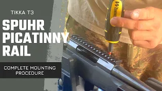 Tikka T3x Spuhr picatinny rail mounting - complete step by step procedure