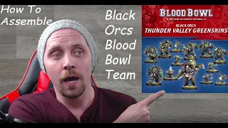 How to Assemble the Black Orcs Blood Bowl Team