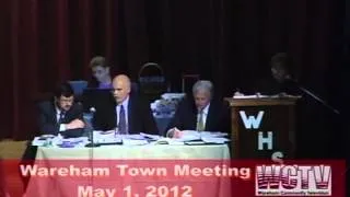 Wareham Spring Town Meeting - Part 4  5-1-2012