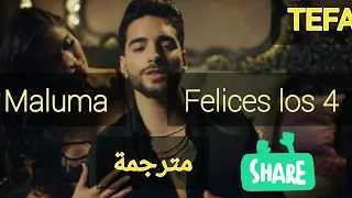 Maluma - Felices Los 4 مترجمة عربي