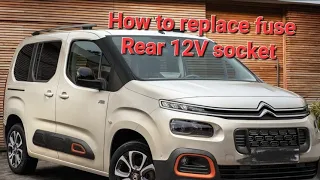 Citroen berlingo 2019-2023 replacing rear 12v socket fuse.