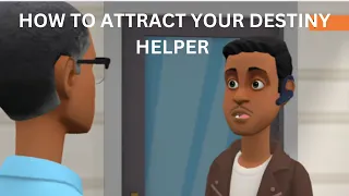 DO THIS TO ATTRACT YOUR DESTINY HELPER (CHRISTIAN ANIMATION)