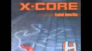 X-Core - Proti všem