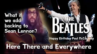 The Beatles Here There and Everywhere Sean Lennon with Backing Track!