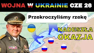 26 CZE: Ukraińcy WYKORZYSTUJĄ DOSKONAŁĄ OKAZJĘ STWORZONĄ PRZEZ BUNT PRIGOŻYNA | Wojna w Ukrainie Wyj