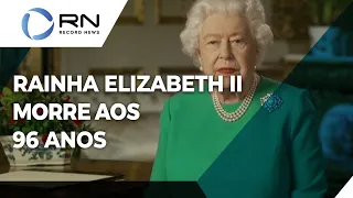 Rainha Elizabeth II morre aos 96 anos