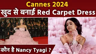 Cannes 2024: Fashion Influencer Nancy Tyagi Handmade Pink Gown Red Carpet Look Viral, कौन है...|