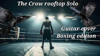 The Crow rooftop solo - Video guitar cover (Mitch Athletics gym edition)