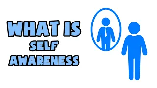 What is Self-Awareness | Explained in 2 min