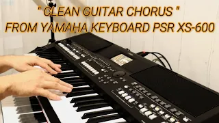 YAMAHA KEYBOARD PSR SX-600 - CLEAN GUITAR CHORUS - AMAZING GUITAR CHORUS SOUND IN YAMAHA KEYBOARD!!!