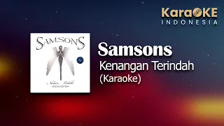 Samsons - Kenangan Terindah (Karaoke) | KaraOKE Indonesia