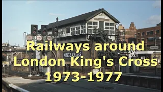 Railways around London King's Cross 1973-1977