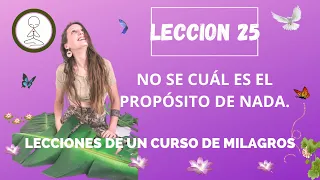 Un Curso de Milagros Lección 25 - UCDM