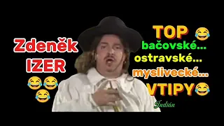 Zdeněk IZER : TOP bačovské, ostravské a myslivecké VTIPY 😂😂😂