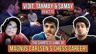 Reaction to Magnus Carlsen's shortest game | Ft. Vidit Gujrathi, Tanmay Bhat, Samay Raina