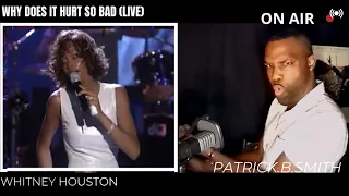 WHITNEY HOUSTON- WHY DOES IT HURT SO BAD-(LIVE @ MTV MOVIE AWARDS)-REACTION VIDEO