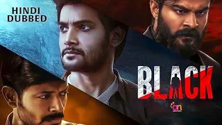 Black (2022) : Aadi Sai Kumar | South Indian Movie Hindi Dubbed || New Released South Movie Full HD