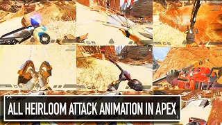 Every Heirloom ATTACK Animation In APEX LEGENDS (2023) All Heirloom Attack Animations