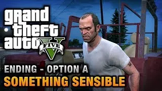 GTA 5 - Ending A / Final Mission #1 - Something Sensible (Trevor)