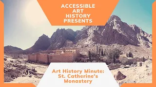 Art History Minute: St. Catherine's Monastery