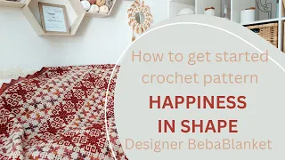 HAPPINESS IN SHAPE. How to get started. Center-out rectangular overlay mosaic crochet pattern