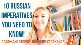 10 RUSSIAN IMPERATIVES YOU NEED TO KNOW