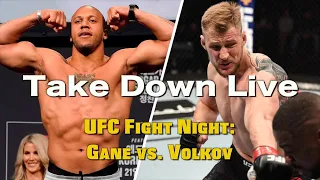 UFC Fight Night 190: Gane v Volkov -- Take Down Live!!!