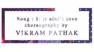 IF IT AIN'T LOVE BY JASON DERULO | VIKRAM PATHAK CHOREOGRAPHY | DANCETA | PRIDE