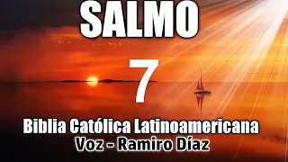 Salmo 7  - Biblia Católica Latinoamericana - Dios nos Unirá.