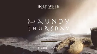 9 April 2020 // Maundy Thursday Online Service // St Andrew's Cathedral