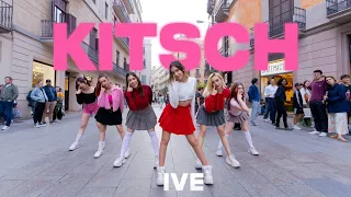 [KPOP IN PUBLIC | ONE TAKE] IVE (아이브) - 'KITSCH' | Dance Cover by AKtion (Barcelona)