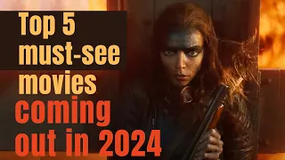 Beware! The Most Anticipated Movies of 2024 Revealed | Top 5 Movie list