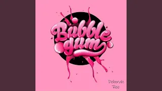 Bubble Gum