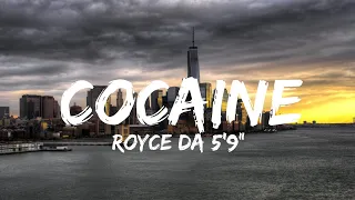 Royce Da 5'9" - Cocaine (Lyrics) (QHD)