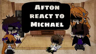 Afton react to michael/(-michael)/my AU (+terrence)/ my AU / check to the description