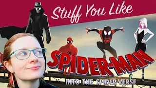 Into The Spider-Verse: It's a Leap of Faith | Stuff You Like