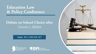 Education Law & Policy: Debate on School Choice after Carson v. Makin