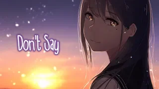 Nightcore - Don't Say || Lyrics