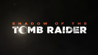 Shadow of the Tomb Raider-Launch Trailer [NR US]