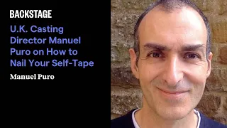 U.K. Casting Director, Manuel Puro on How to Nail Your Self-Tape