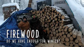 Firewood - Making sure we have enough to last through winter