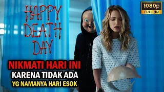 DAPET KADO ULANG TAHUN DARI PS!KOPAT - ALUR FILM HAPPY DEATH DAY