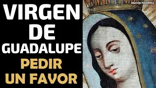 Oración a La Virgen de Guadalupe para pedir un favor | Fe y Salvacion | ORACION PODEROSA