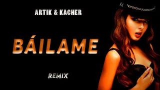 ARTIK & KACHER - Báilame  Russian Music Star Mix 2020  M DimA & Dj Jan White