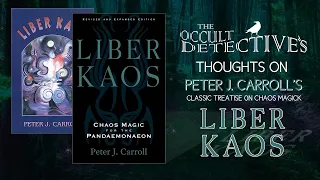 My Thoughts on Peter J. Carroll's Liber Kaos