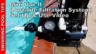 Mini Vac II Portable Filtration System Set Up and Use Video
