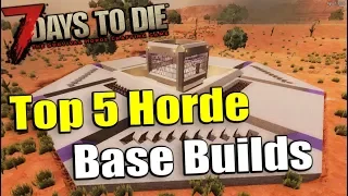 Top 5 Best Horde Night Base Builds 7 Days To Die Alpha 17.2