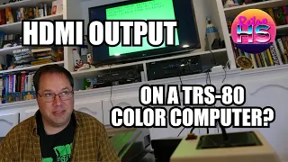 Add HDMI To Your Vintage Computers!  Part 3 --OR-- TRS-80 Coco 1 Repair and Mod Part 2