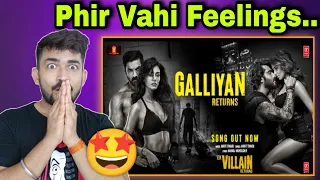 Galliyan Returns -Song Reaction|Galliyan Returns|Ek Villain Returns|Ankit Tiwari|Teri Galliyan 2.0
